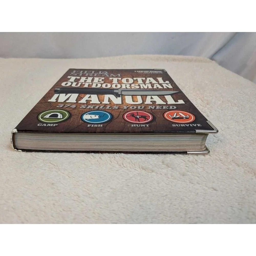 Field & Stream The Total Outdoorsman Manual 374 Skills You Need Book